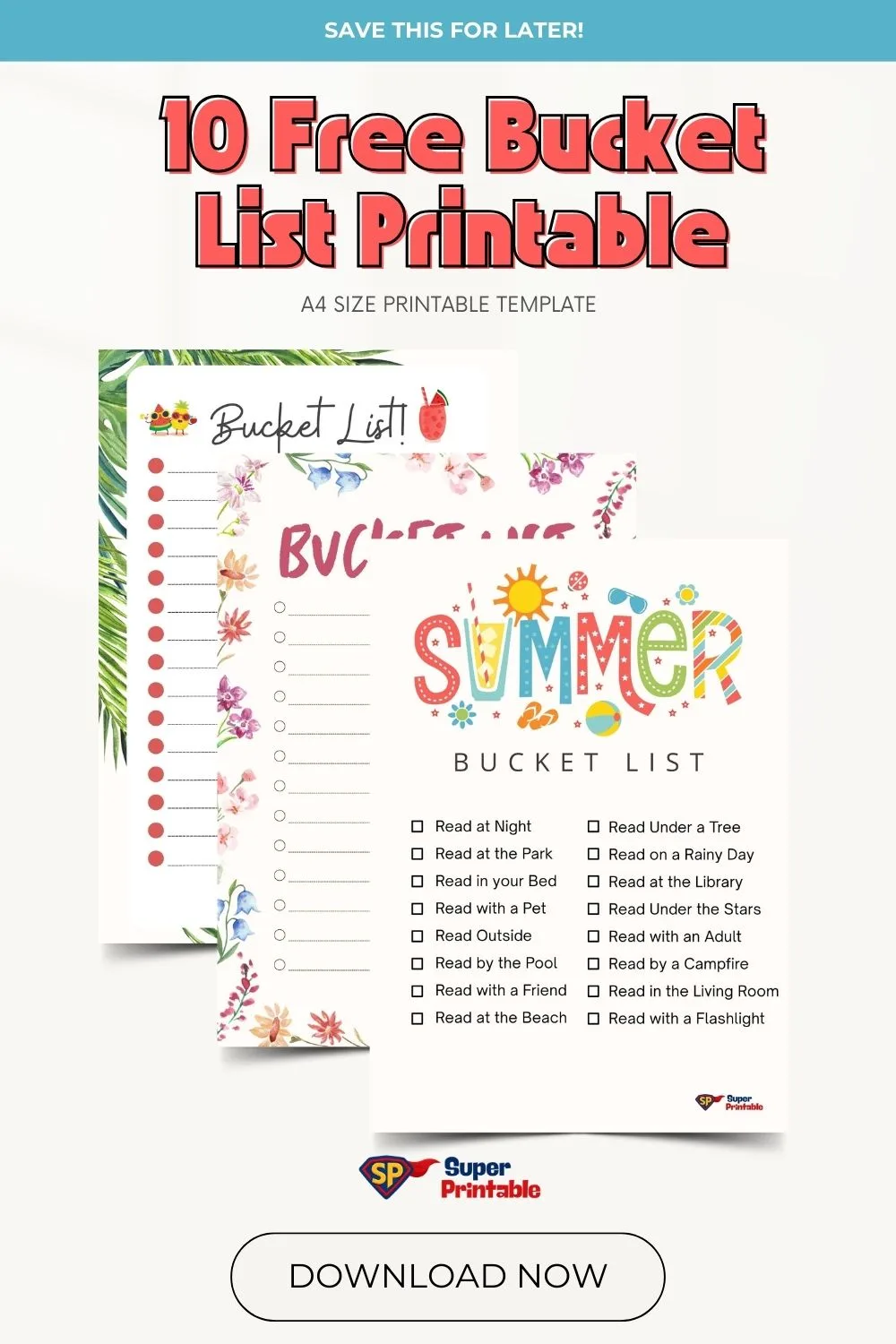 Colorful image promoting "10 Free Bucket List Printables" with summery graphics, checklist items, and floral designs. Bold text encourages download.