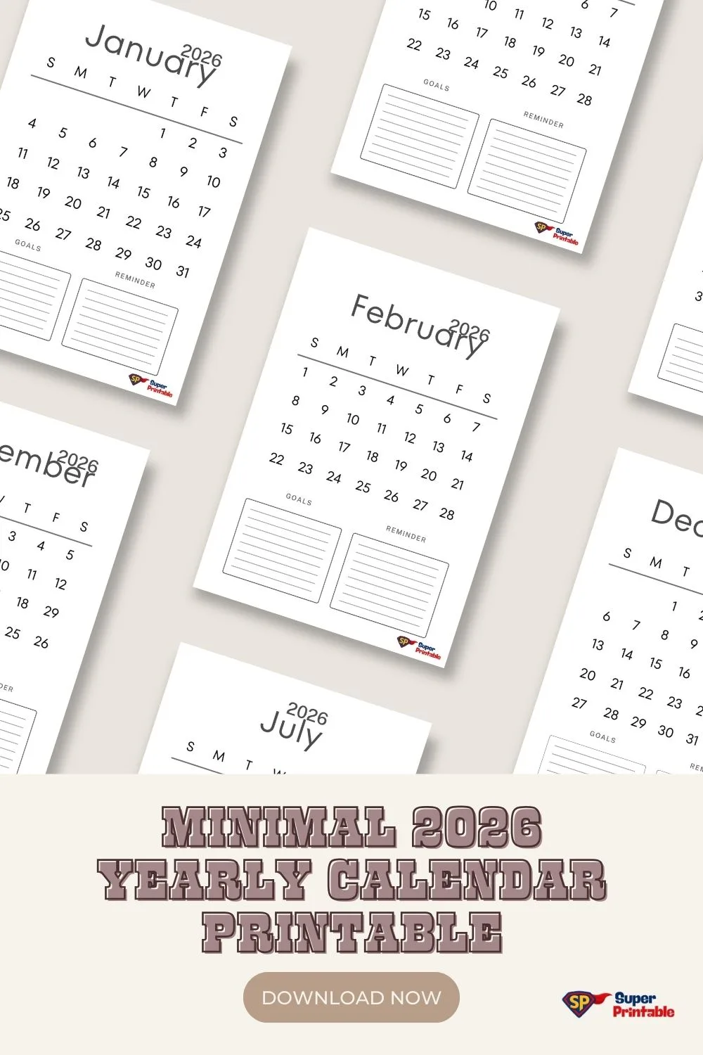 Minimal 2026 calendar sheets for months like January and February are scattered on a neutral background. The design is simple and organized. Text reads "Minimal 2026 Yearly Calendar Printable" with a "Download Now" button.