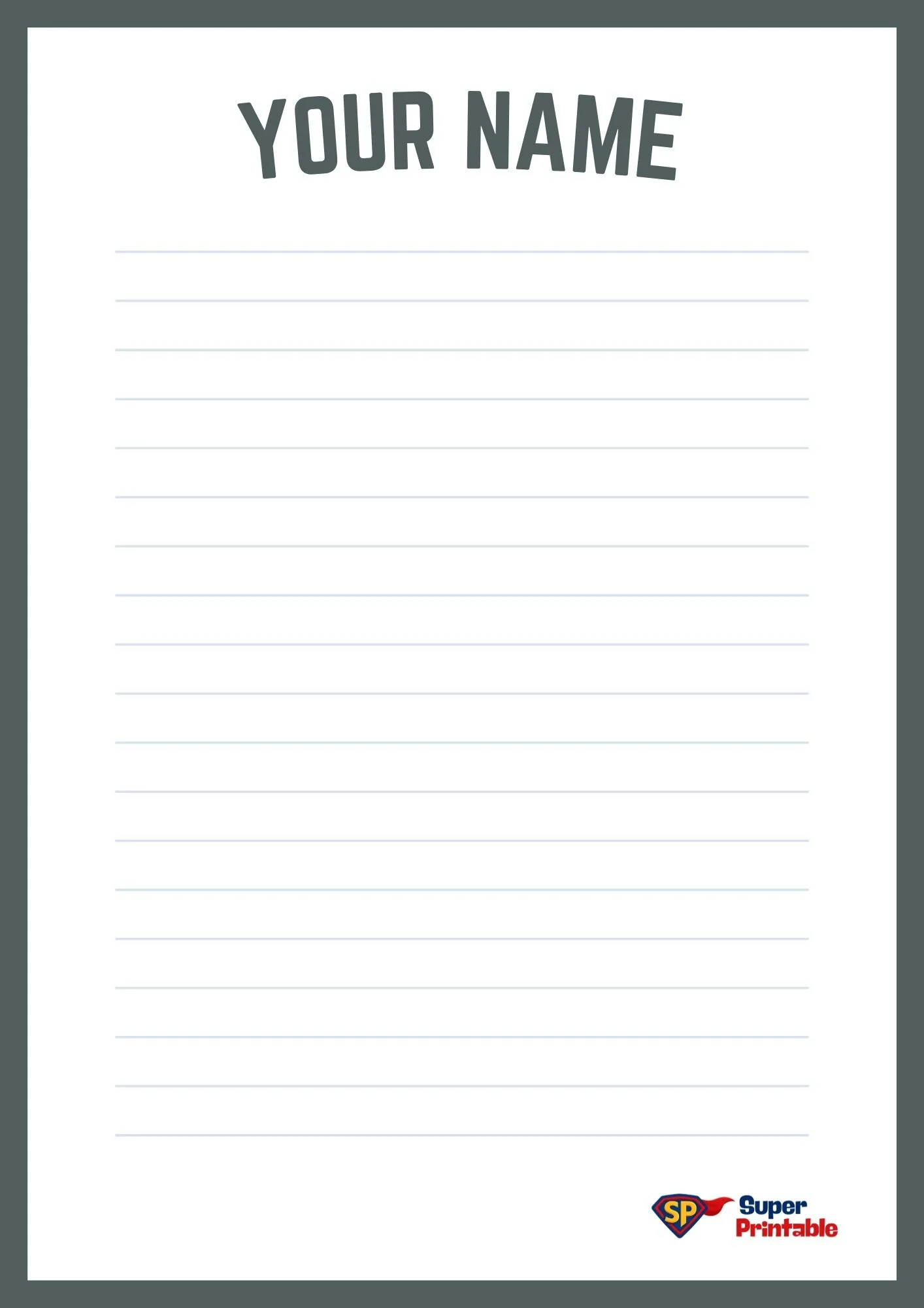 Lined stationery with a gray border and "Your Name" at the top. The paper is blank except for lines, with a "Super Printable" logo in a color palette at the bottom right.