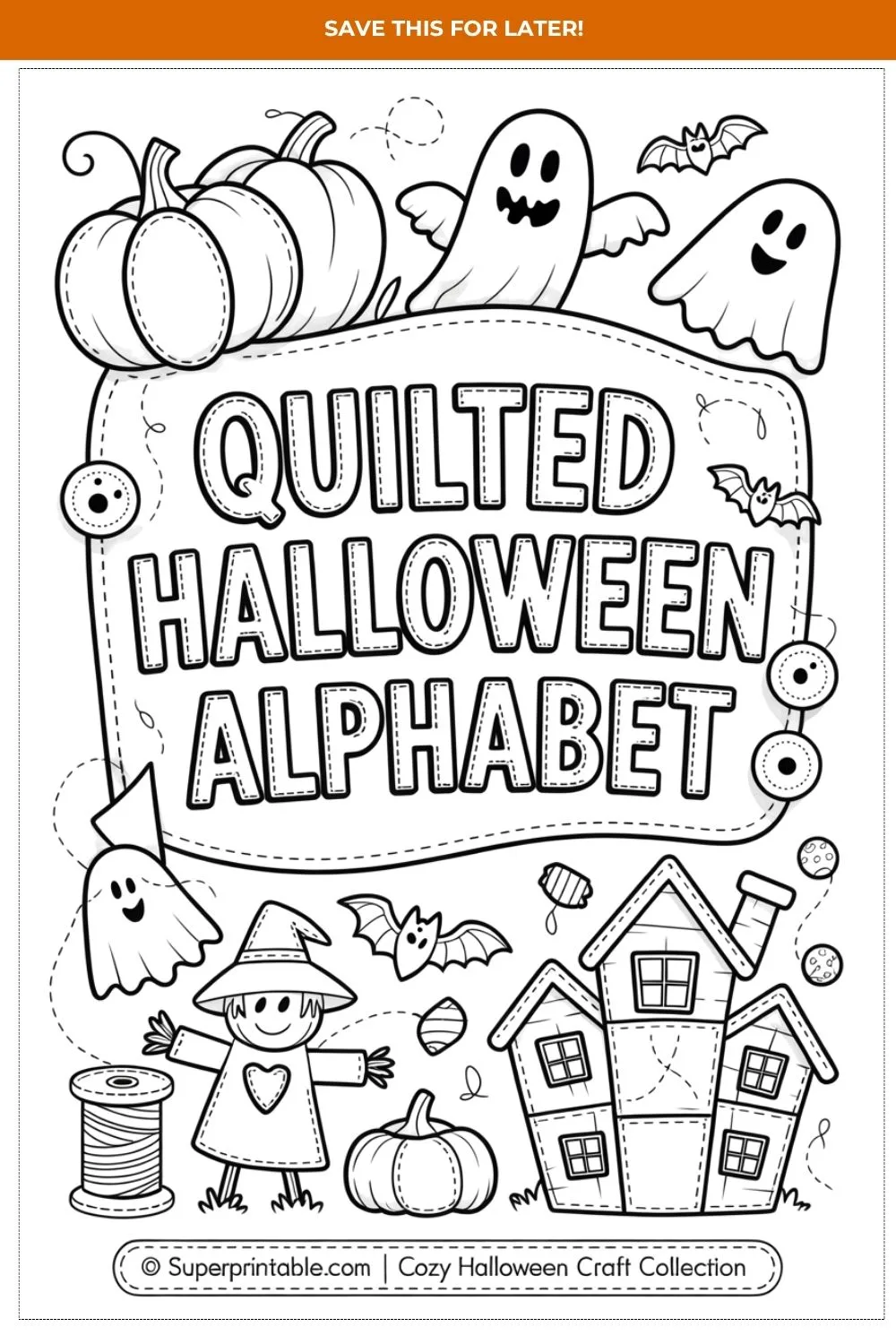 Quilted Halloween Alphabet Coloring Pages for Kids Pinterest Image