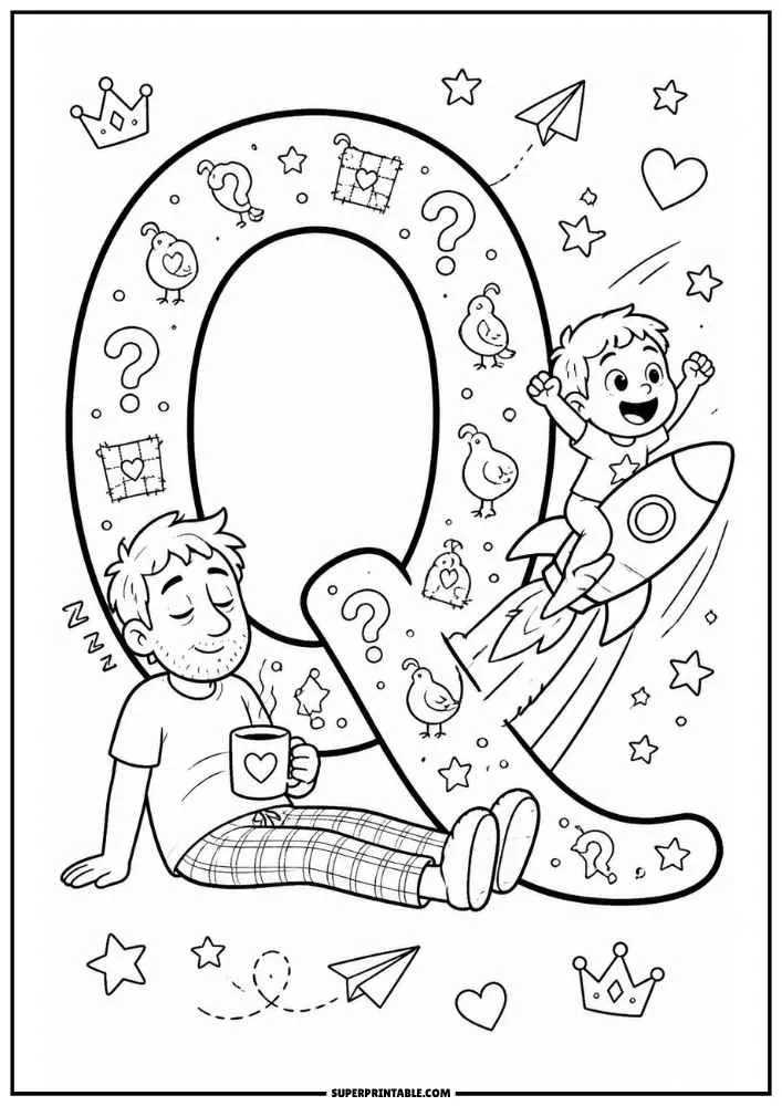 A black and white coloring page featuring a large letter Q. A child rides a rocket while a dad sits holding a mug. Birds, crowns, question marks, stars, hearts, and paper airplanes fill the page.