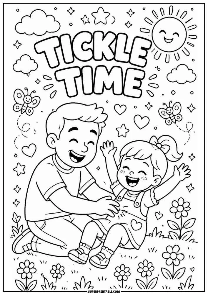 A black and white coloring page with the words "TICKLE TIME." A father tickles his laughing daughter in a flower-filled meadow with butterflies, hearts, stars, clouds, and a smiling sun.