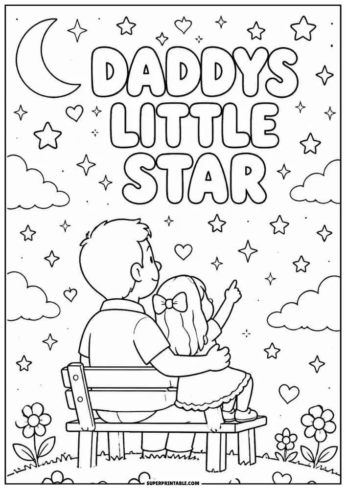 A black and white coloring page with the words "DADDY'S LITTLE STAR." A father and daughter sit on a bench looking at stars, hearts, clouds, and a crescent moon.