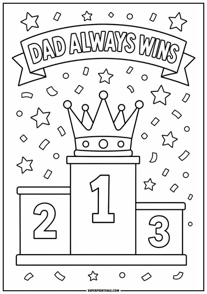 Podium coloring page showing Dad as the champion winner.