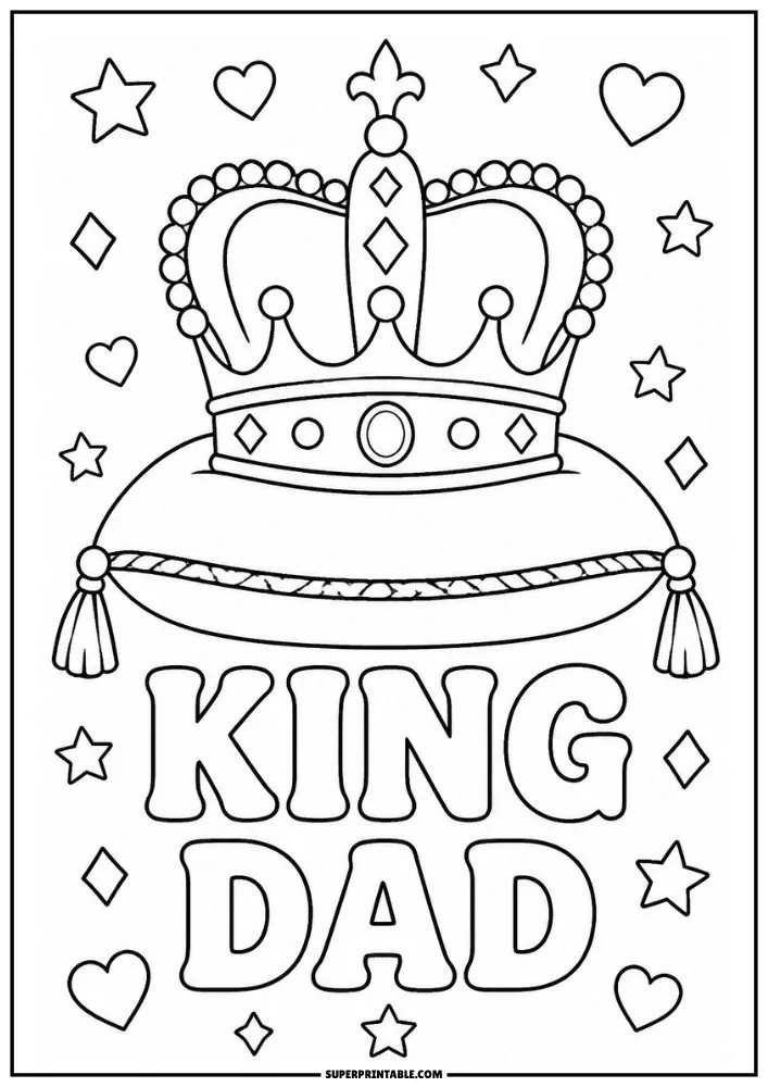 King Dad coloring page with crown, cushion, hearts, and stars.