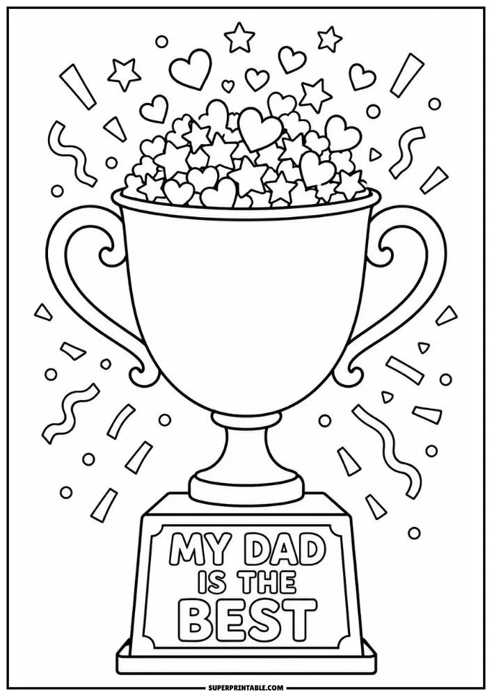 Trophy coloring page with My Dad Is the Best message and heart decorations.