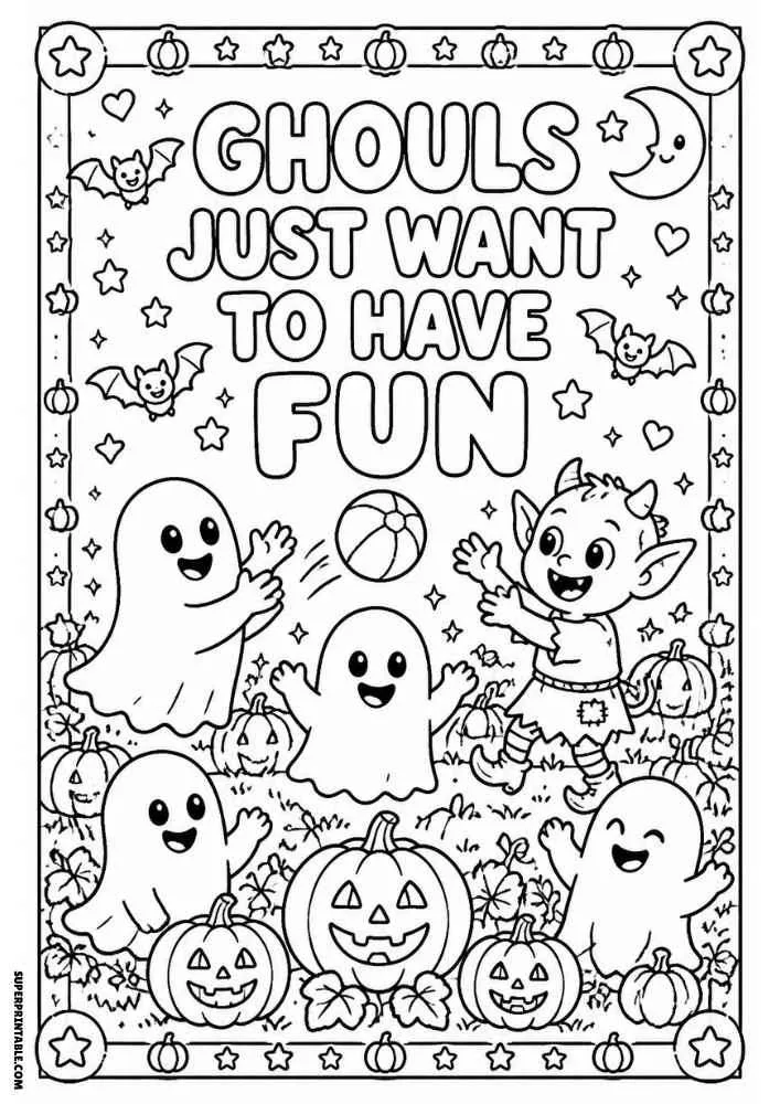 Ghouls Just Want to Have Fun text with ghosts, little monster, pumpkins, and stars.