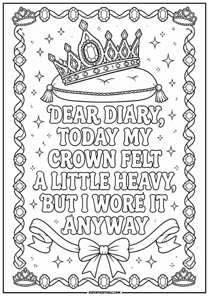 Coloring page with a crown, ribbon bow, jewels, and a quote about wearing a heavy crown.