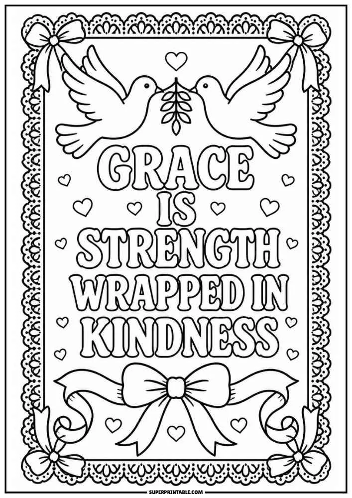 Coloring page with doves, hearts, ribbons, and the quote "Grace Is Strength Wrapped in Kindness."
