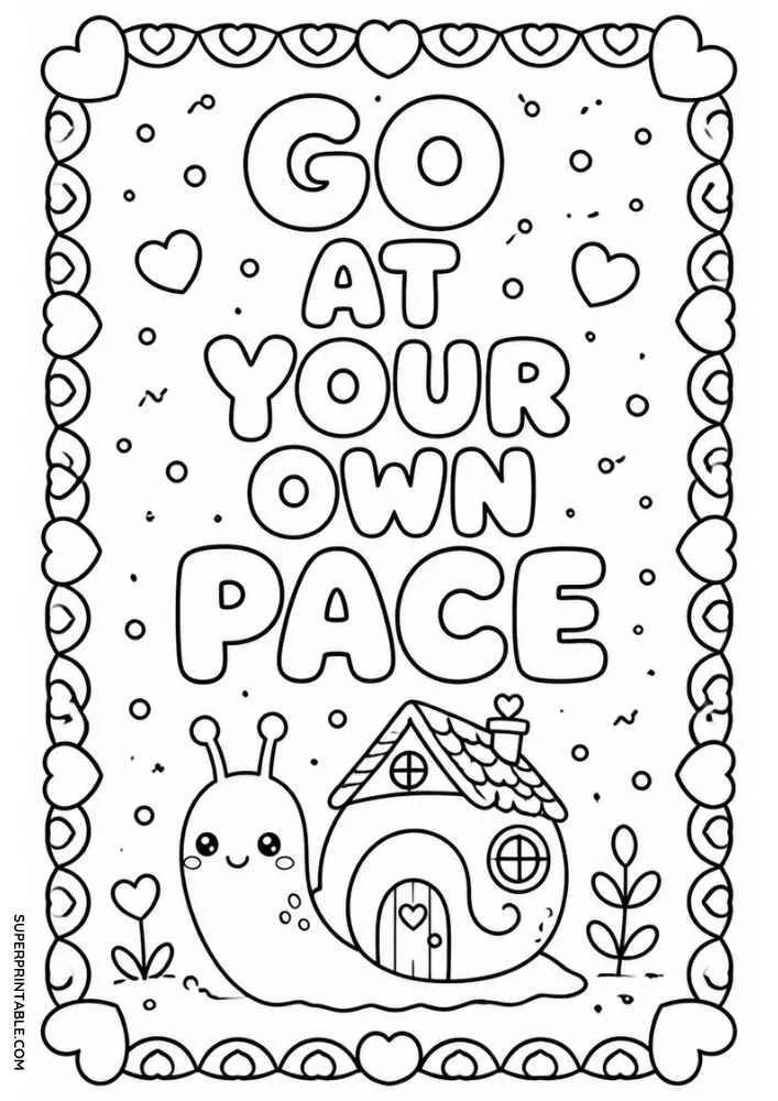 Smiling snail, small house, hearts, and the quote "Go at Your Own Pace".