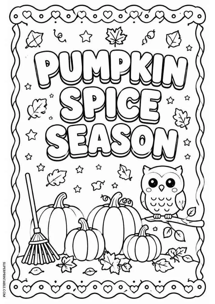 Pumpkin Spice Season text with pumpkins, owl, rake, leaves, and heart border.