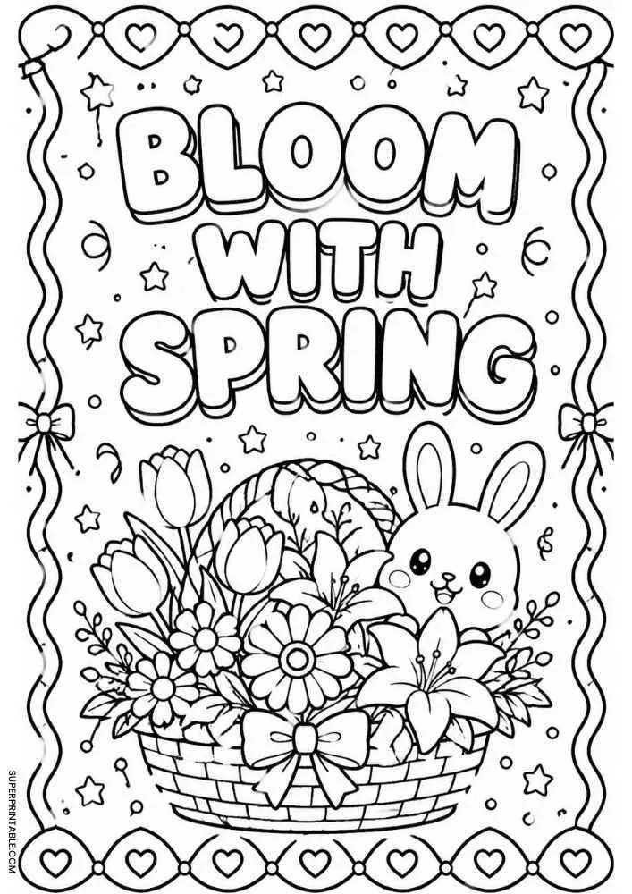 Bloom with Spring text with flower basket, bunny, tulips, lilies, and heart border.