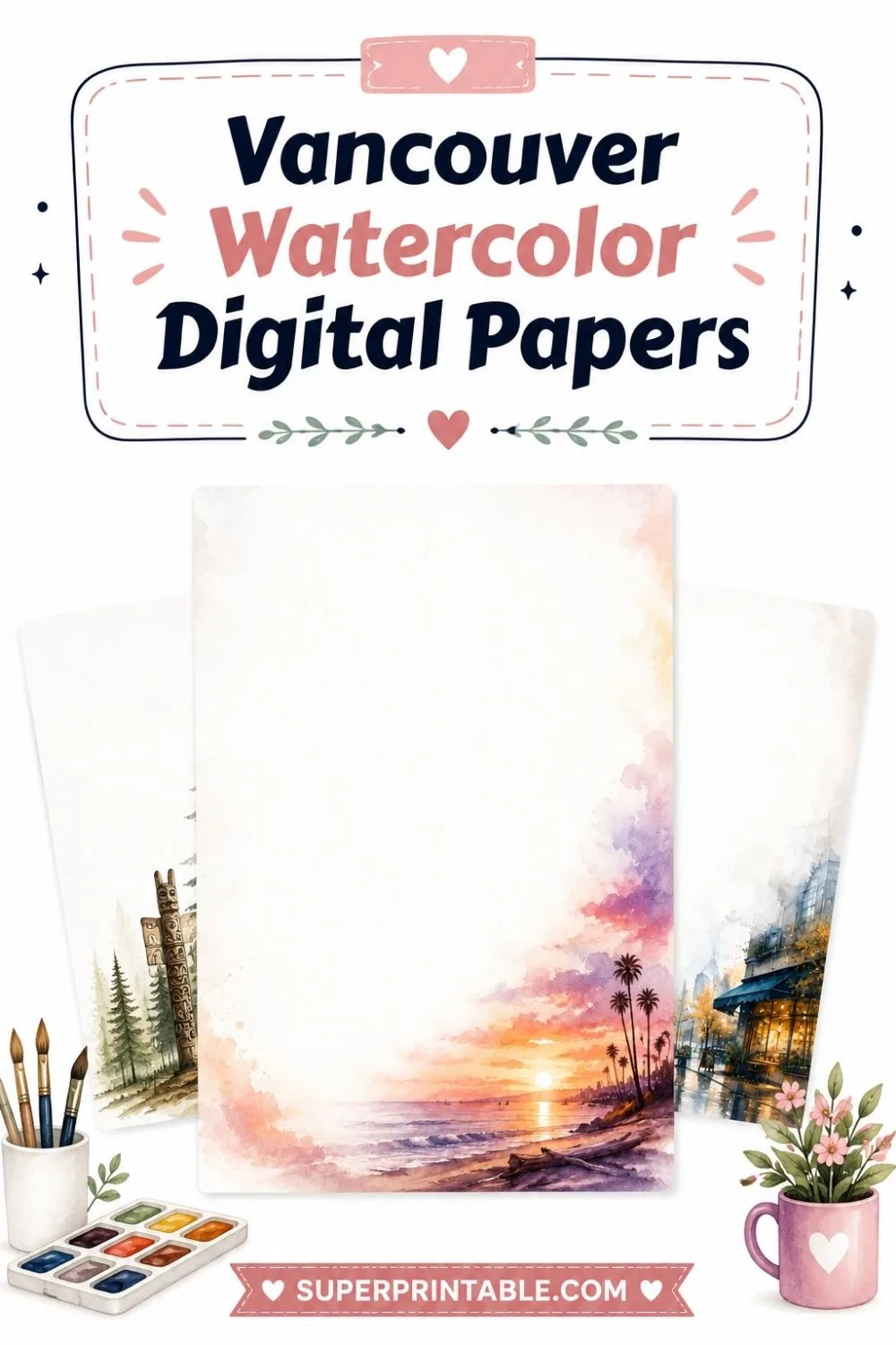 20 Vancouver Watercolor Digital Papers Pinterest Image