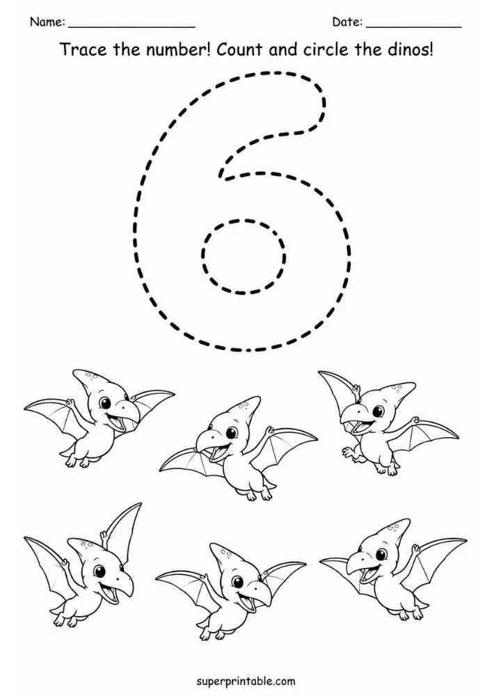 Number 6 tracing worksheet with six flying Pterodactyls, name and date lines, and counting instructions.