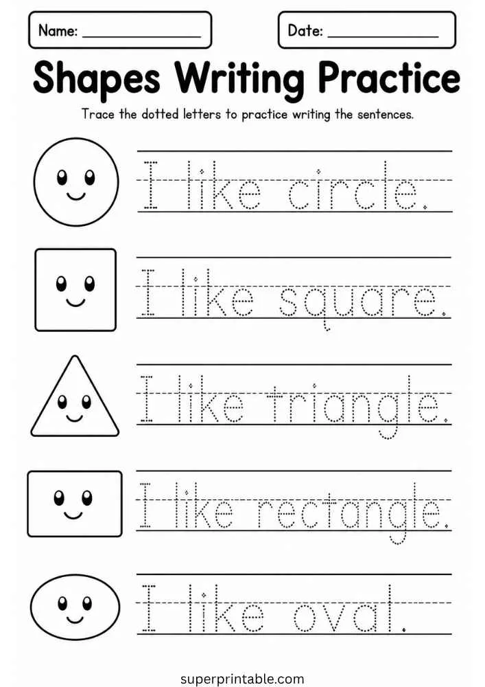 Writing worksheet with circle, square, triangle, rectangle, and oval plus tracing sentences and name and date boxes.