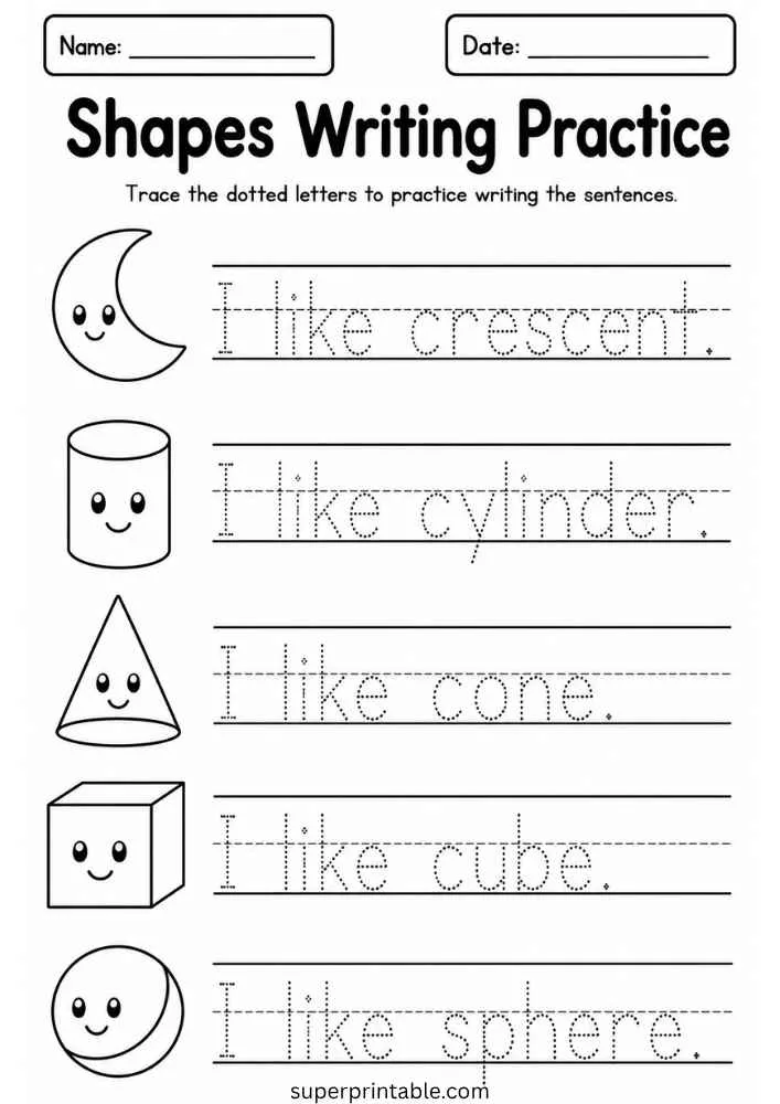 Writing worksheet with crescent, cylinder, cone, cube, and sphere plus tracing sentences and name and date boxes.