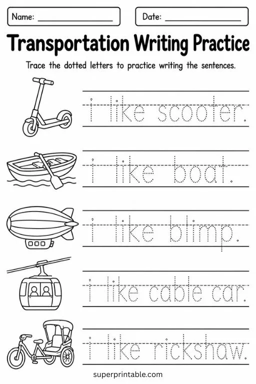 Writing worksheet with scooter, boat, blimp, cable car, and rickshaw tracing sentences plus name and date boxes.