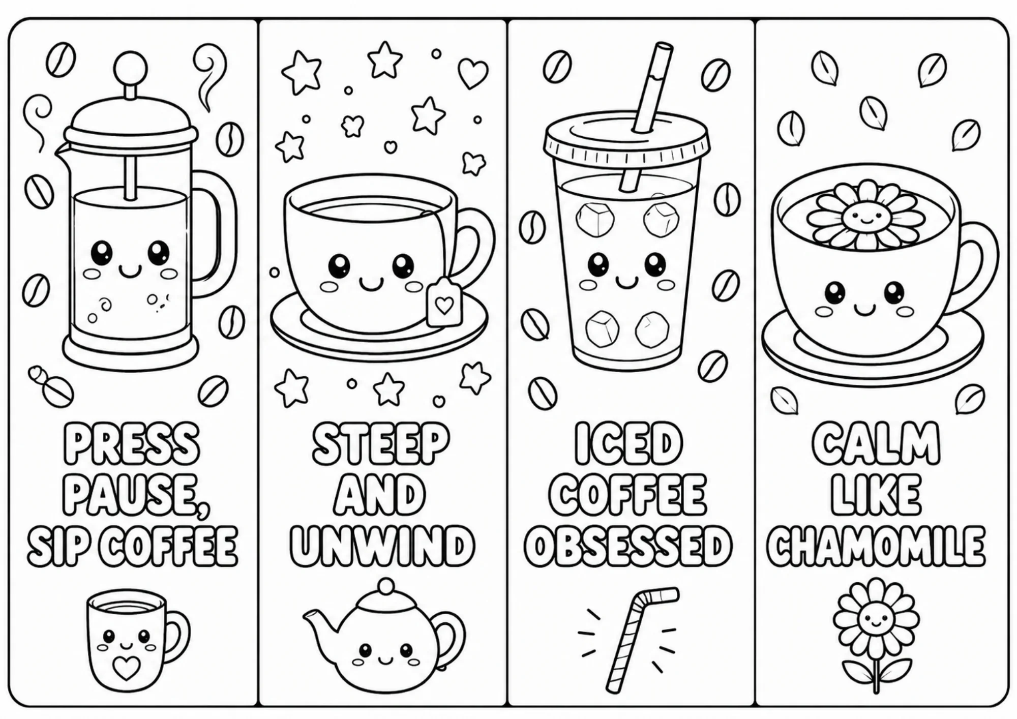 Black and white printable coloring sheet containing four vertical bookmarks showing a French press coffee maker, teacup on a saucer, iced coffee glass with straw, and chamomile tea illustration.