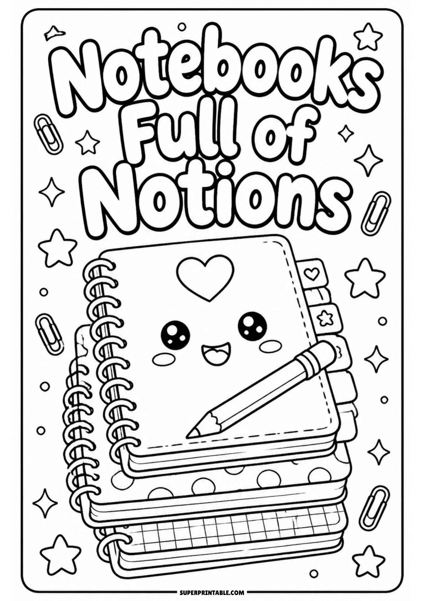 Black and white coloring page featuring a stack of kawaii spiral notebooks with cute faces, tabs, and a pencil resting on top, surrounded by floating stars and paper clips, with the text 'Notebooks Full of Notions'.