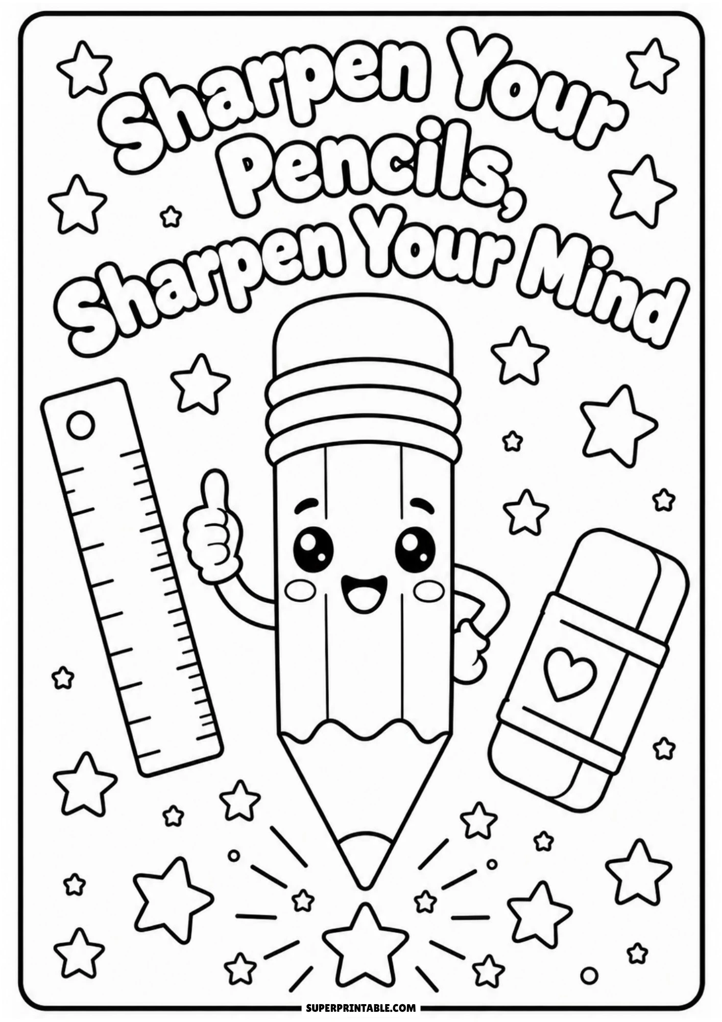 Black and white coloring page showing a happy cartoon pencil giving a thumbs-up next to a ruler and eraser, with text reading Sharpen Your Pencils, Sharpen Your Mind.