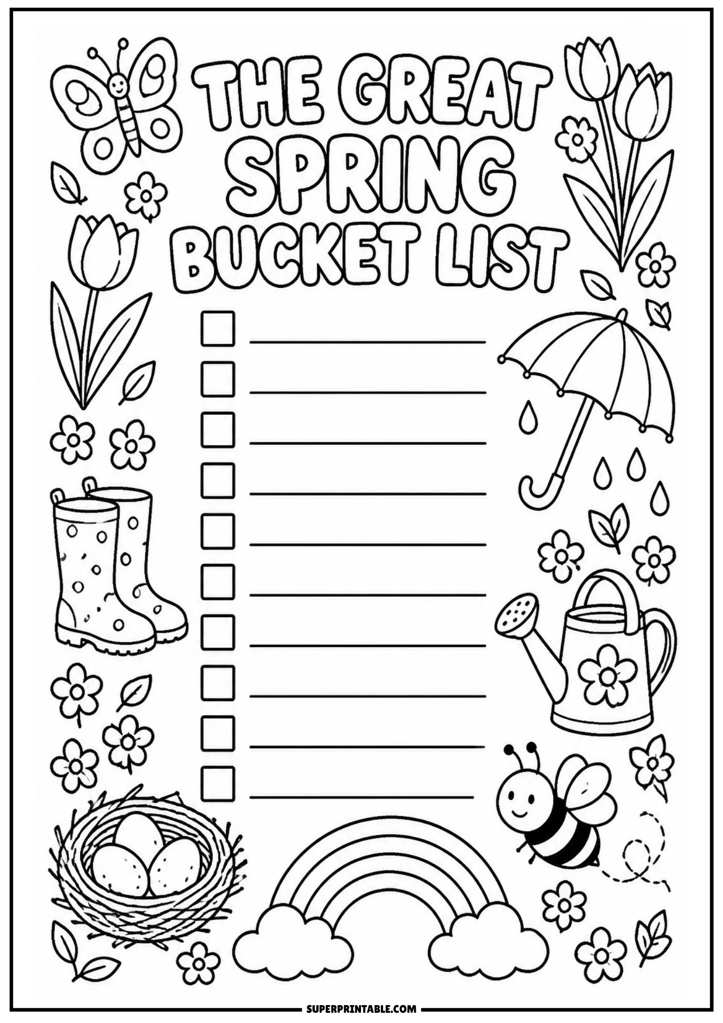 Printable spring bucket list coloring sheet with 10 checklist lines, tulips, rain boots, an umbrella, watering can, bird nest with eggs, rainbow, and a bumblebee.