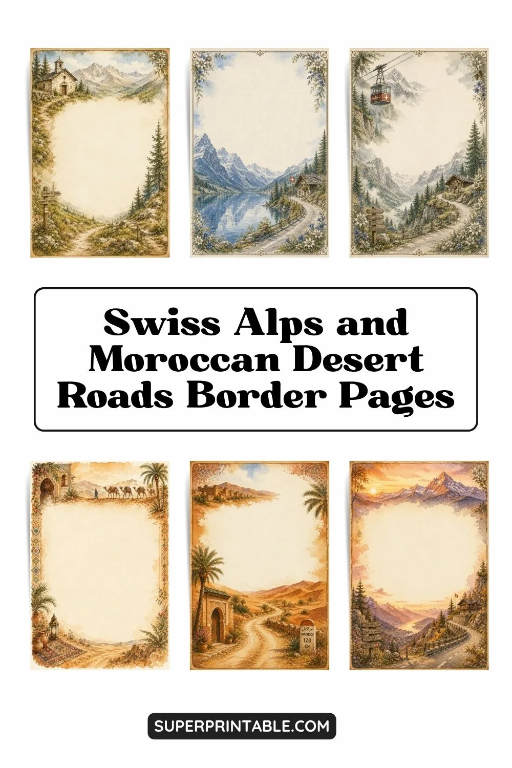 Swiss Alps and Moroccan Desert Roads Border Pages Pinterest Image