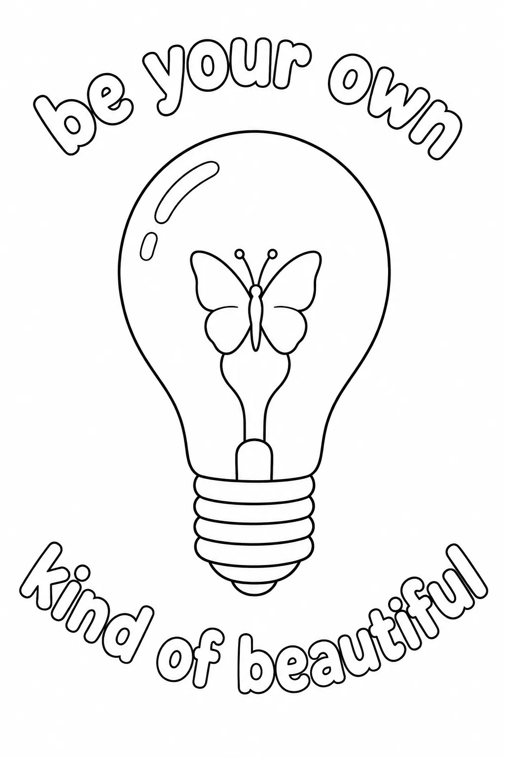Butterfly filament inside a light bulb with Be Your Own Kind Of Beautiful text around it.