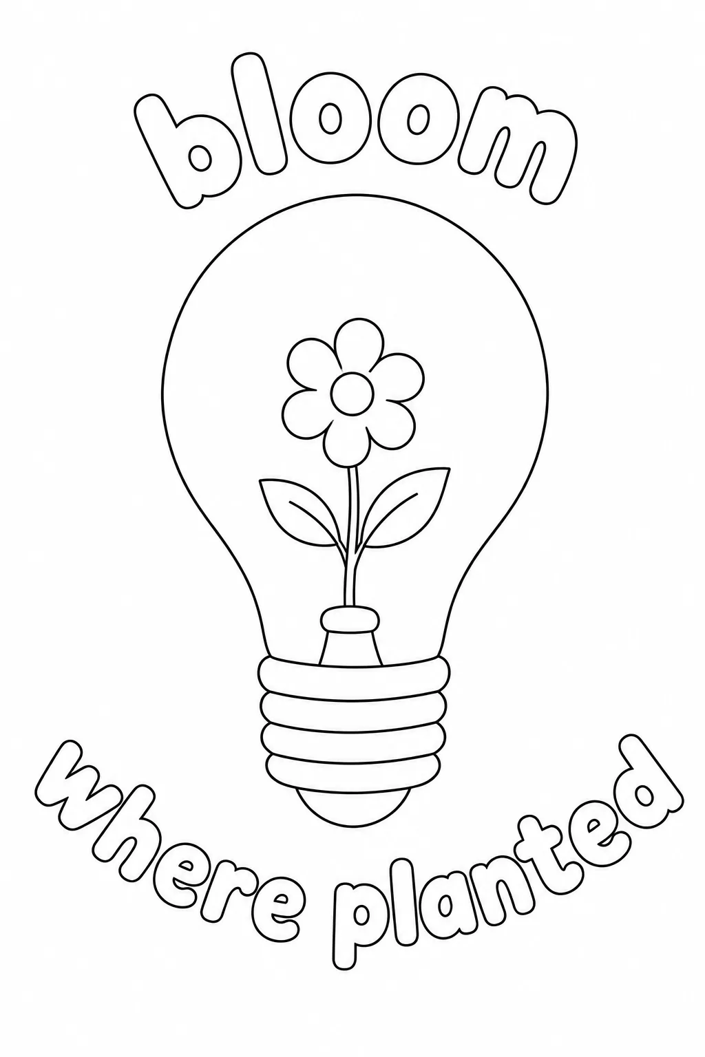 Potted flower growing in a light bulb with inspiring Bloom Where Planted text framing the design.