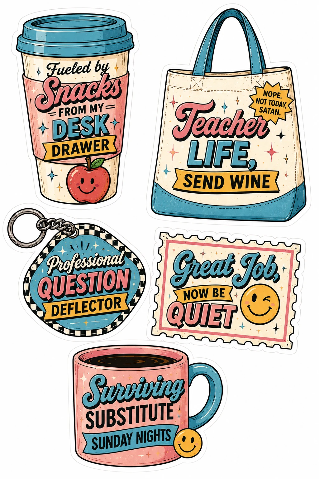 Desk Drawer Snacks Teacher Life Send Wine Mug Sheet featuring teacher humor, school staff life, classroom management, and educator coffee.