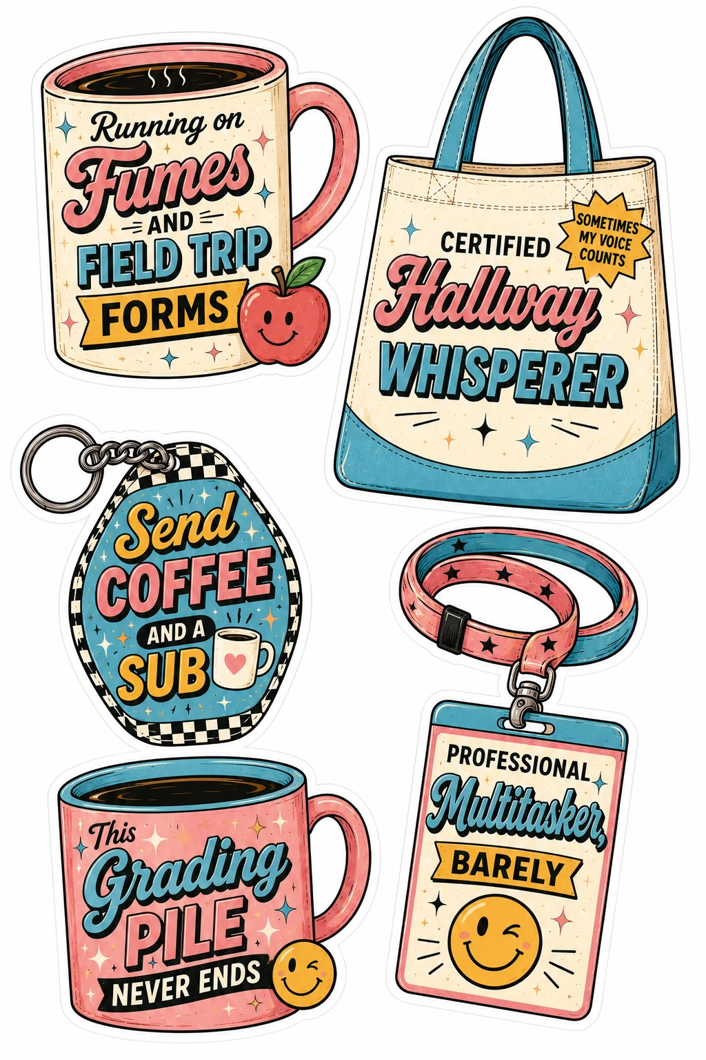 Field Trip Forms Hallway Whisperer Mug Sheet featuring teacher humor, school staff life, classroom management, and educator coffee.