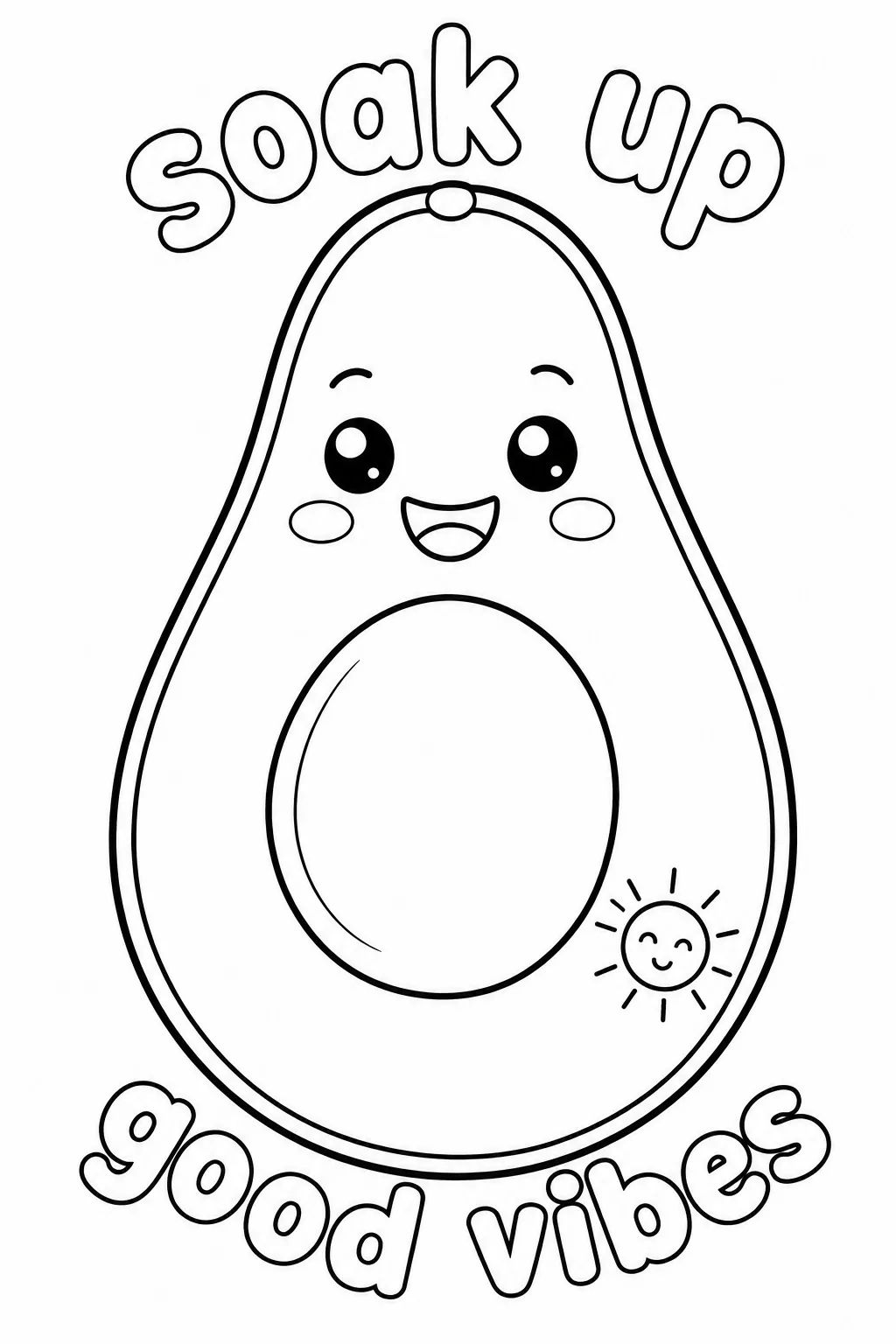 Happy avocado featuring a tiny sun and soak up good vibes quote.