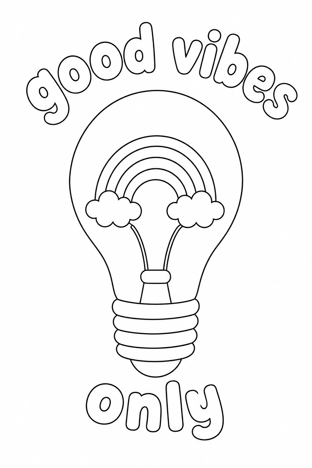 Rainbow and fluffy cloud inside a light bulb framed by bold Good Vibes Only text banners.