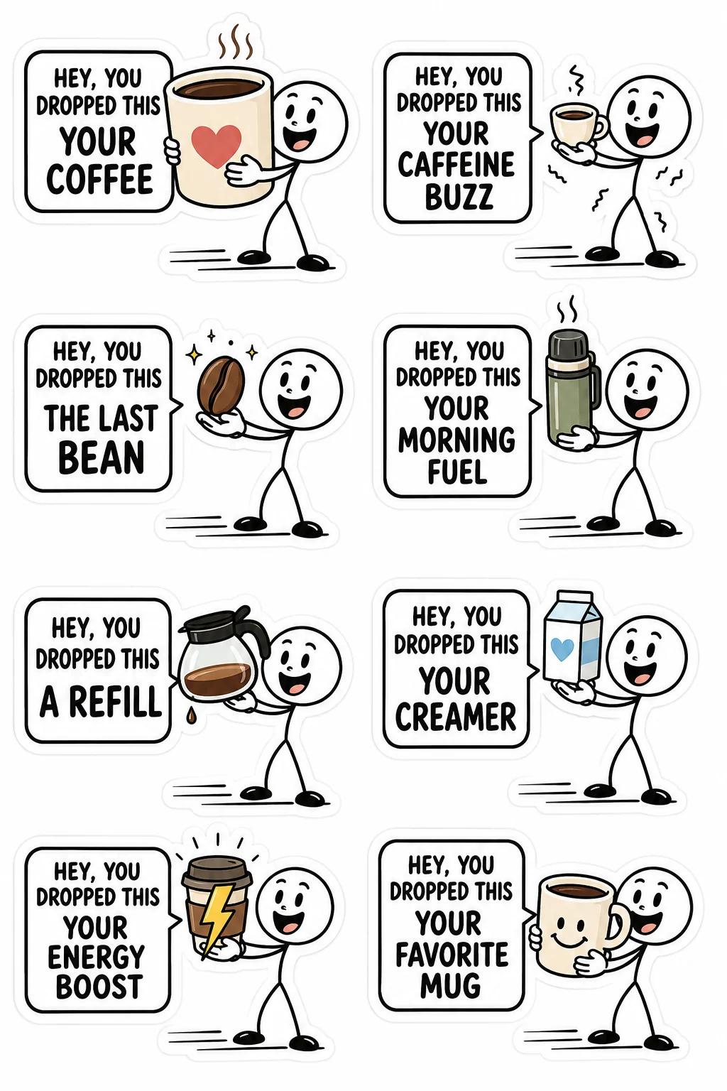 Printable Hey You Dropped This sticker sheet with eight stick-figure stickers about coffee