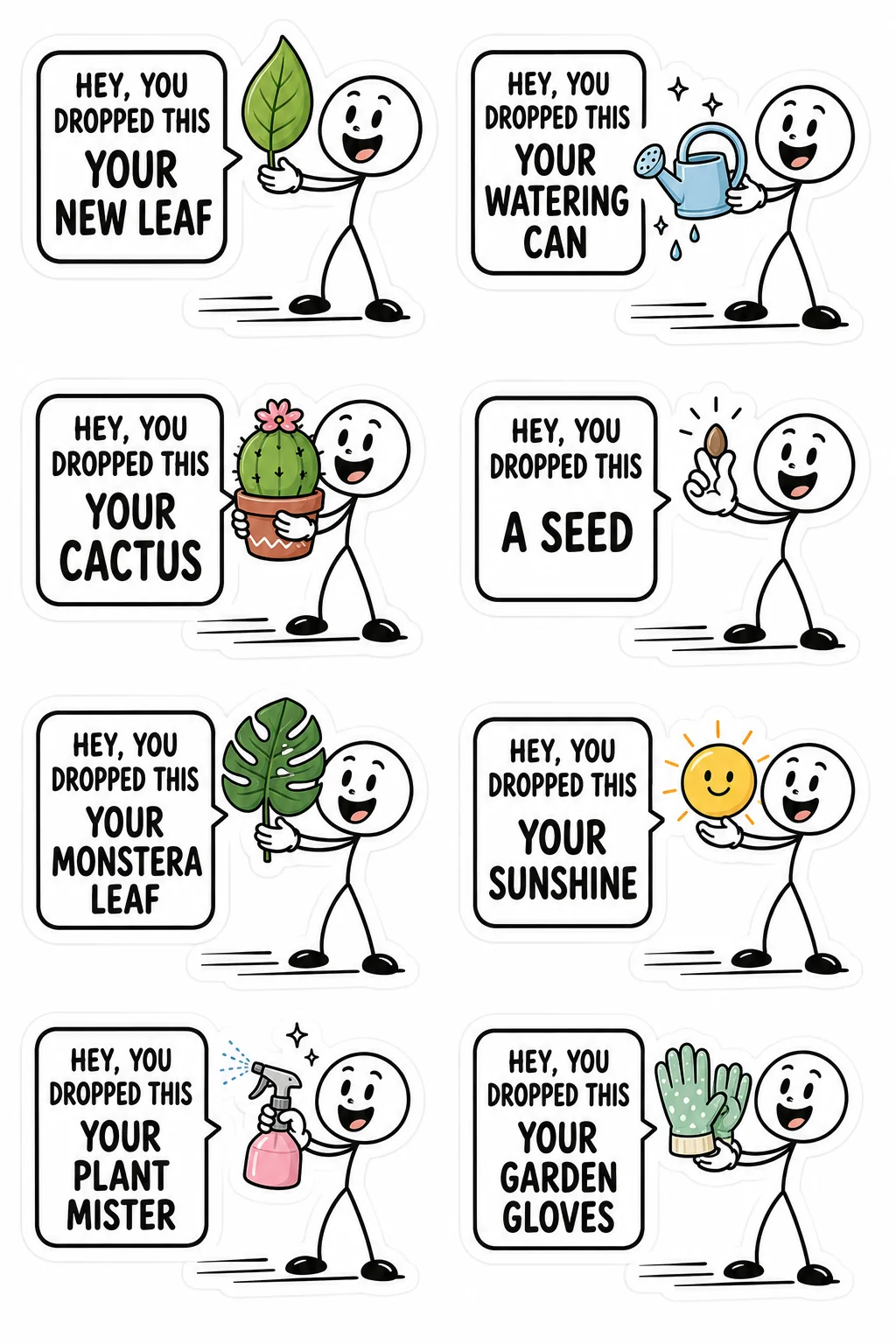 Printable Hey You Dropped This sticker sheet with eight stick-figure stickers about plant parent life