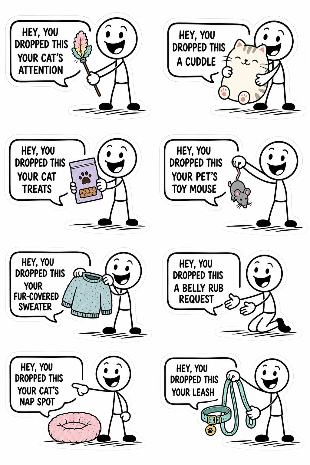 Printable Hey You Dropped This sticker sheet with eight stick-figure stickers about pets and cats