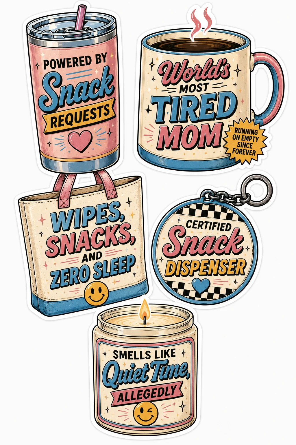 Most Tired Mom Snack Dispenser Mug Sheet featuring motherhood humor, tired mom life, coffee & chaos, and parenting struggles.