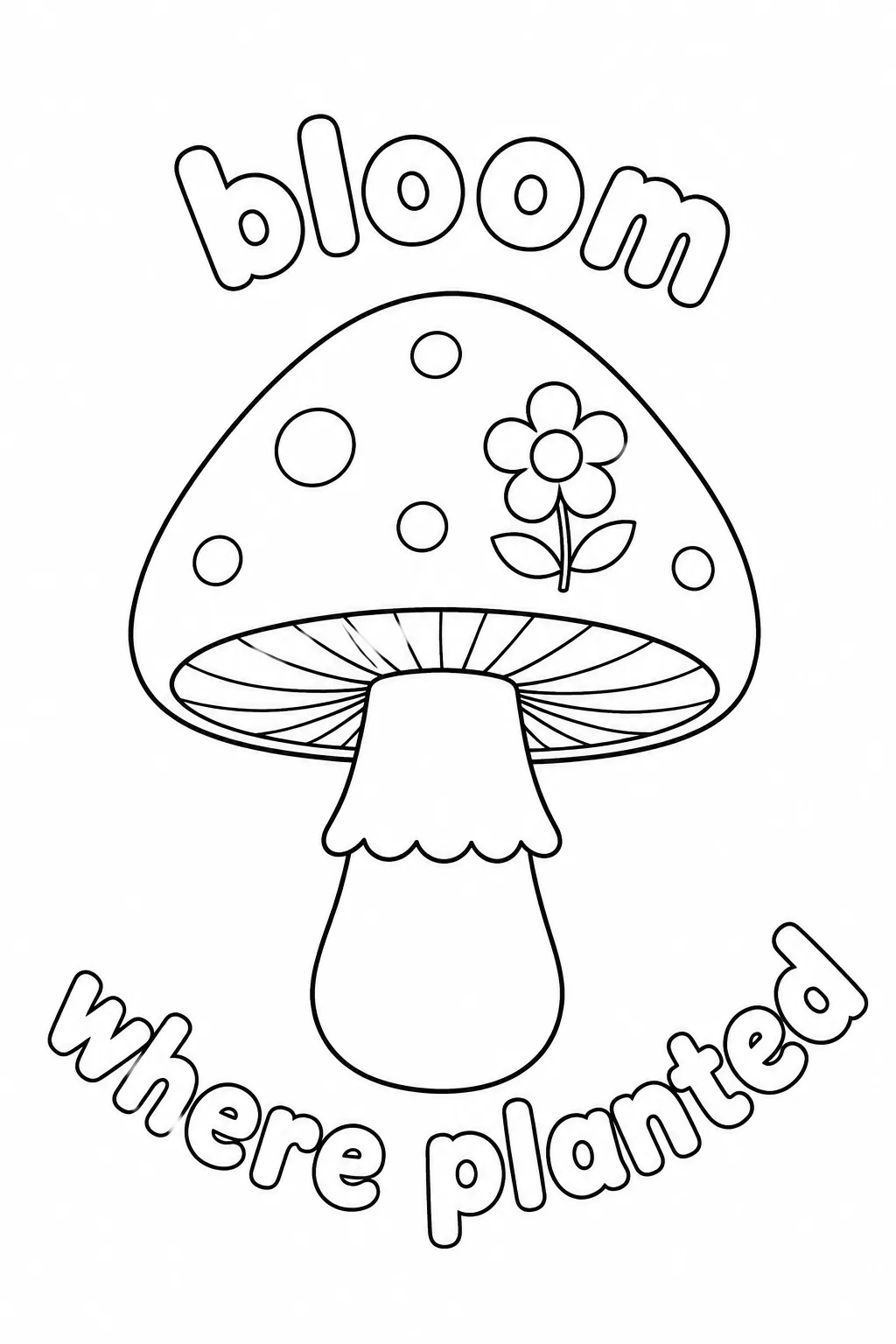 Mushroom with a flower and bloom where planted message for children to color