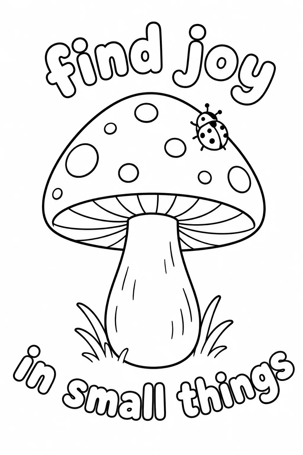 Spotted mushroom with ladybug and a find joy message for a cheerful coloring activity