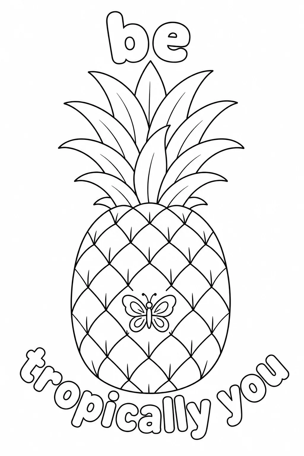 Tropical pineapple coloring design with butterfly and positive message