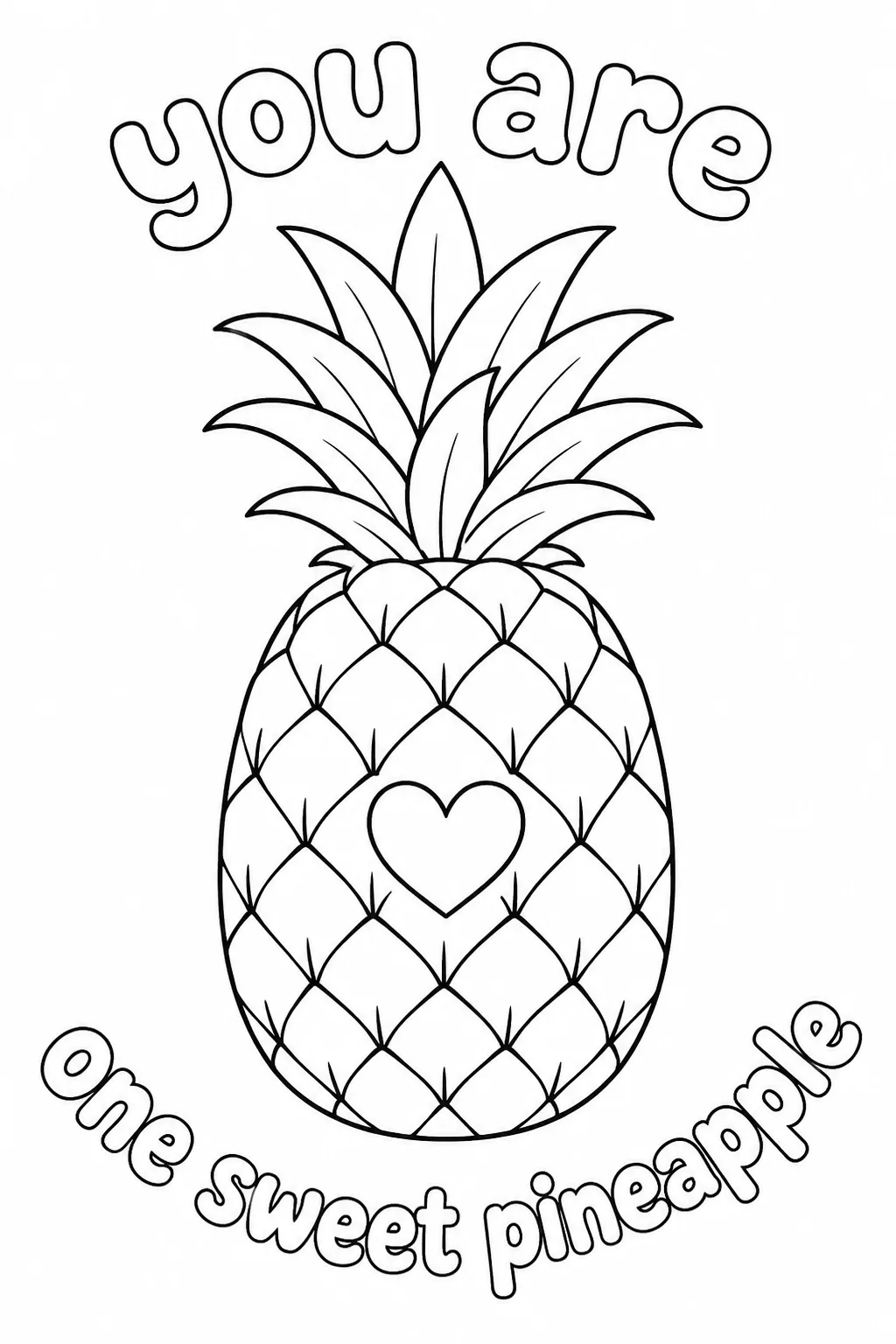 Sweet pineapple coloring page with heart and cheerful motivational lettering