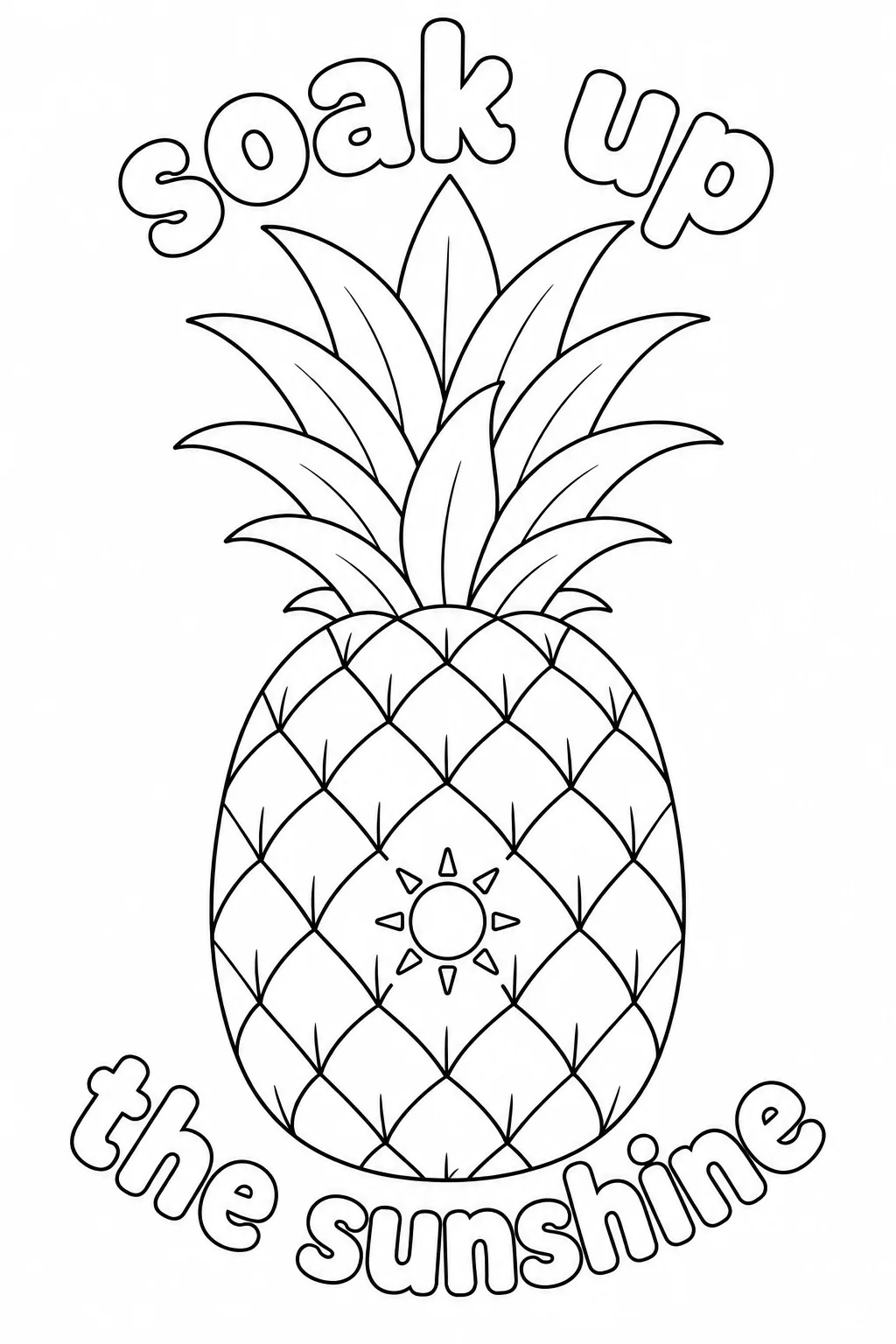 Sunny pineapple coloring design with small sun symbol and positive phrase