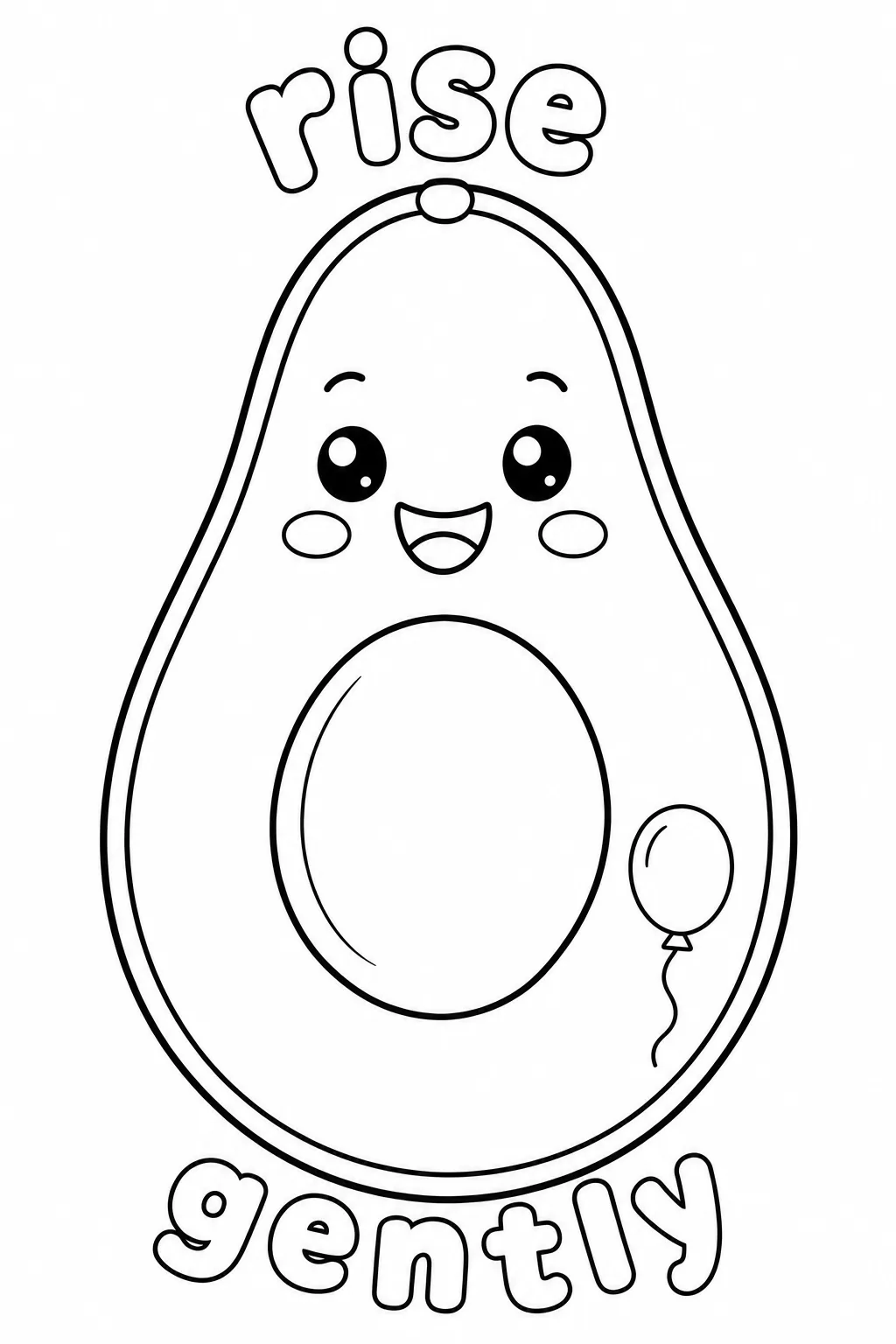 Smiling avocado holding a balloon with rise gently lettering.