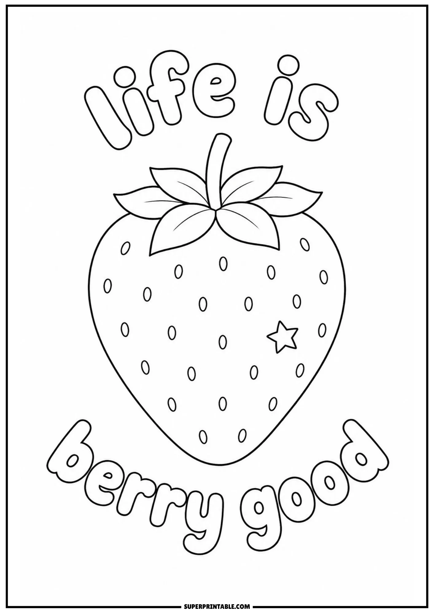 Strawberry outline drawing decorated with a star emblem and punny quote life is berry good.