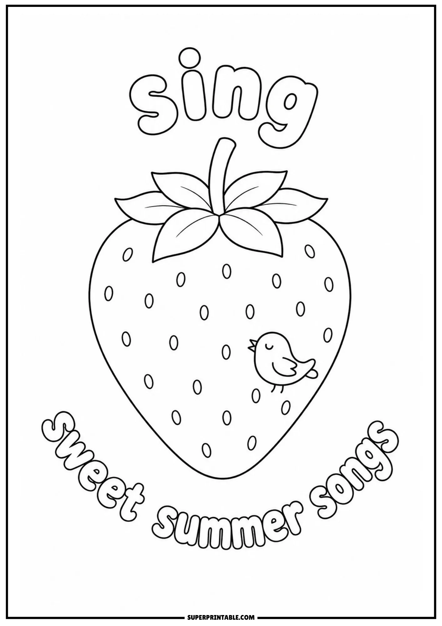 Printable strawberry coloring pages with cute singing bird and summer quote line art.