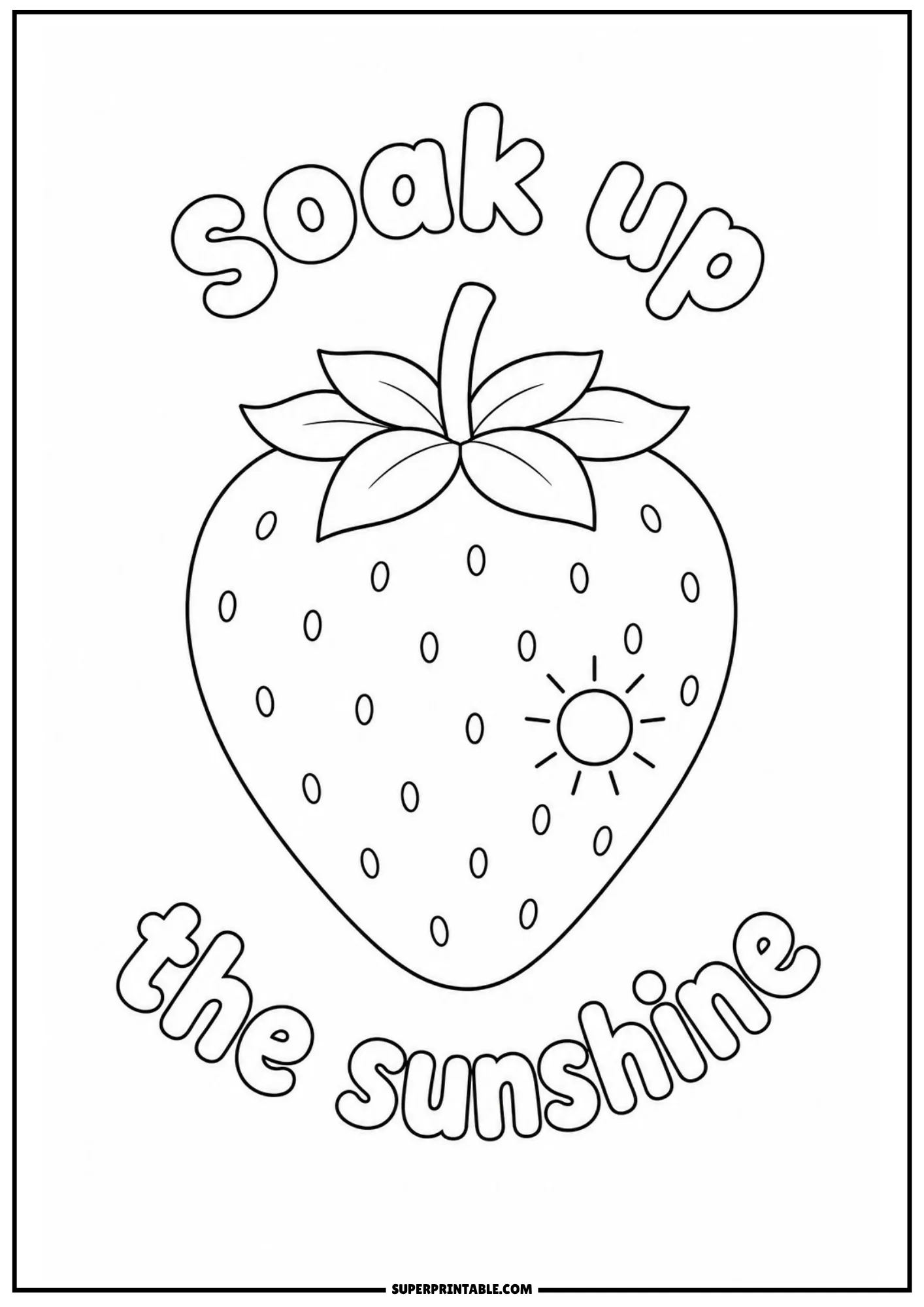 Summer themed strawberry coloring sheet featuring a sun emblem and cheerful text.