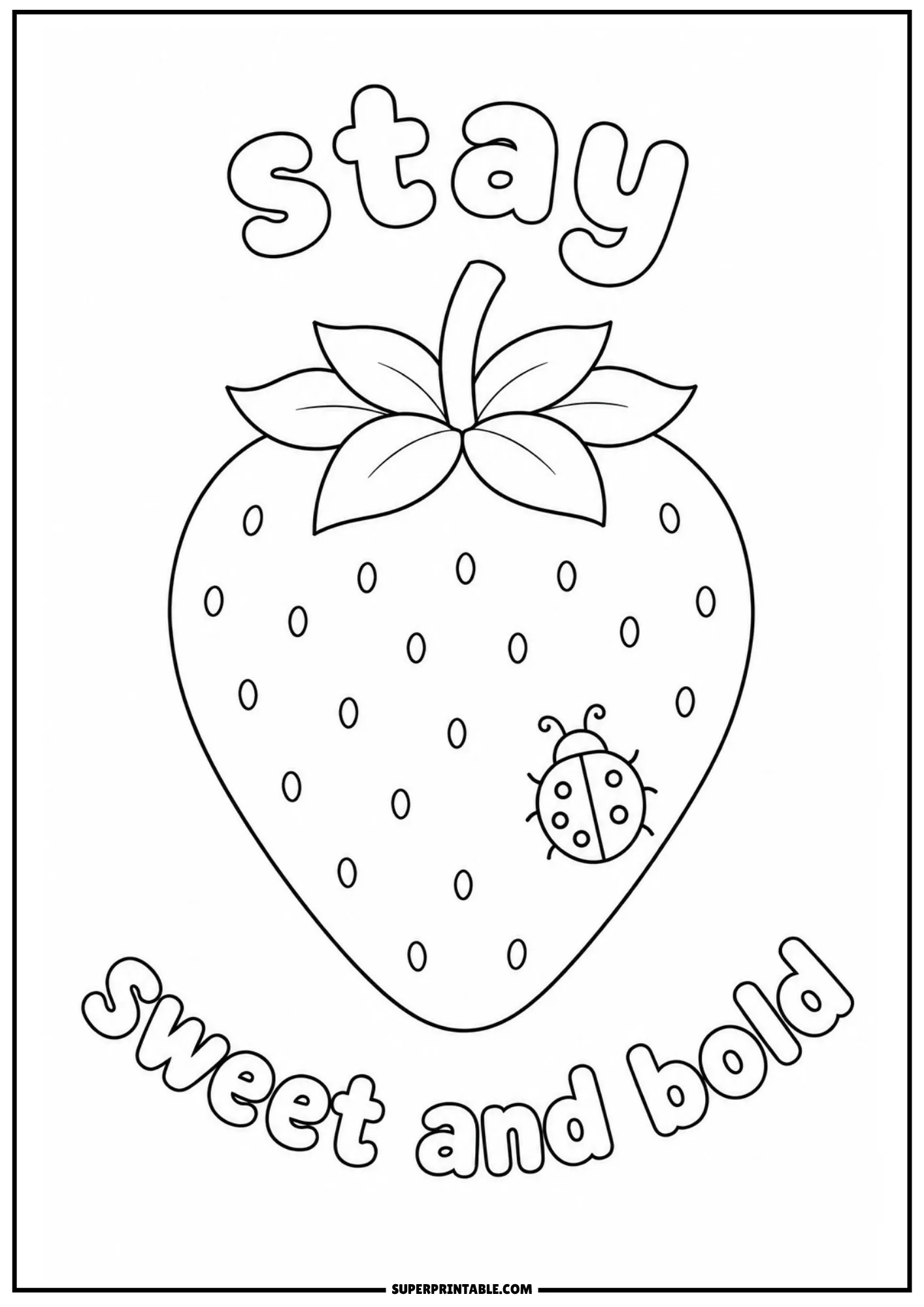 Detailed strawberry outline sheet with a tiny ladybug and empowering summer phrase.