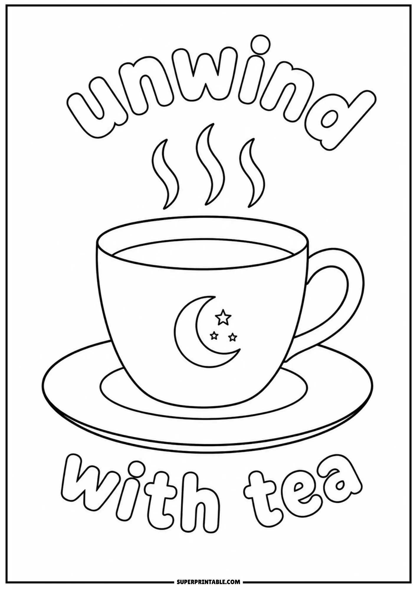 A steaming tea cup on a saucer decorated with a crescent moon and stars, framed by bubble text reading unwind with tea.