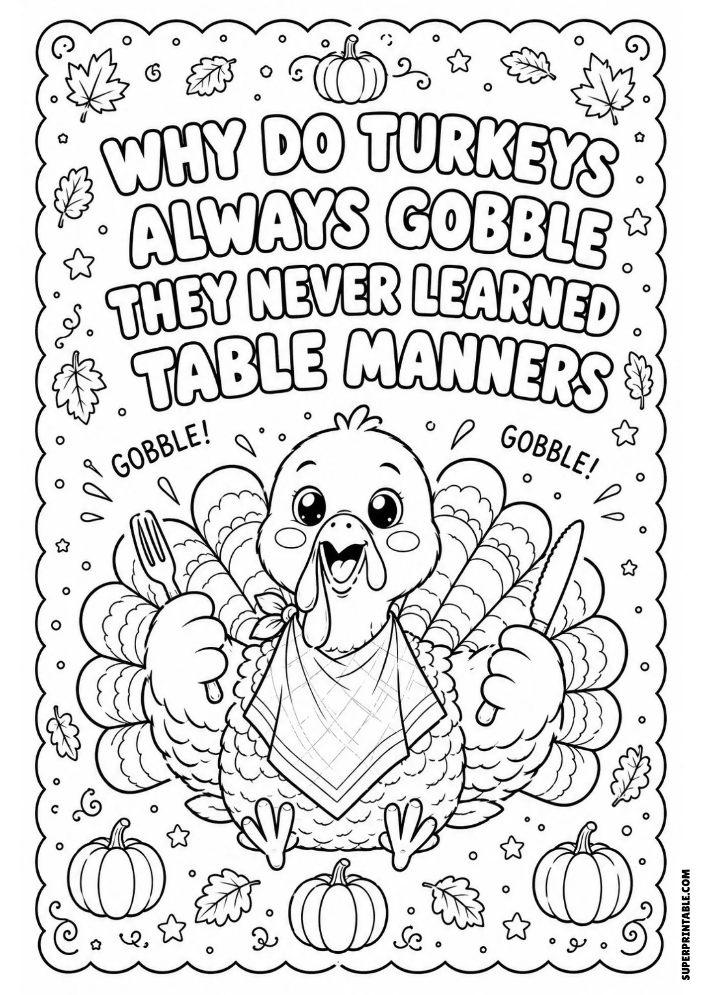 Turkey gobble joke coloring printable showing a hungry turkey holding dinner utensils at the table.